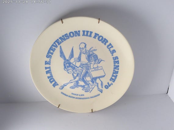 Adlai E. Stevenson III U.S. Senate '70 Conrad Hilton International Ballroom collectable Made in USA CHICAGO Democratic National Convention