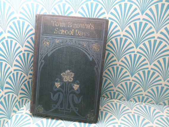 Antique Tom Brown's School Days hardcover book lovely teal and blue Art Nouveau cover design and McNally Chicago NY