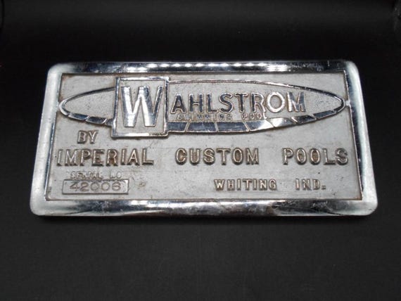 Vintage Sign Wahlstrom Imperial Custom Pools Whiting Indiana Heavy Steel 8"x4" Mancave