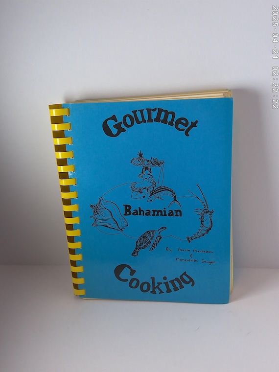 Gourmet Bahamian Cooking book 1979-1994ed Bahamas Island cooking, seafood, soups, desserts, relishes