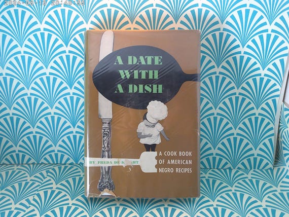 A Date With A Dish 1st pressing hrdcvr Freda De Knight 1948 cookbook of American Negro Recipes rare!
