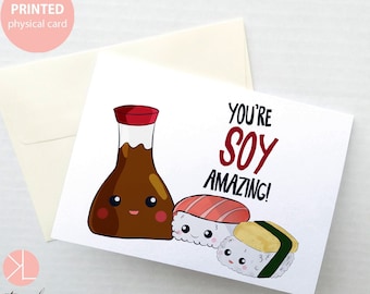 Cute Greeting Card, You're Soy Amazing, Kawaii Sushi, Blank Note Card, For Boyfriend