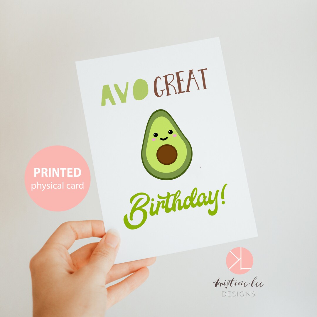 Avocado Birthday Card Avo Great Birthday Kawaii Avocado - Etsy