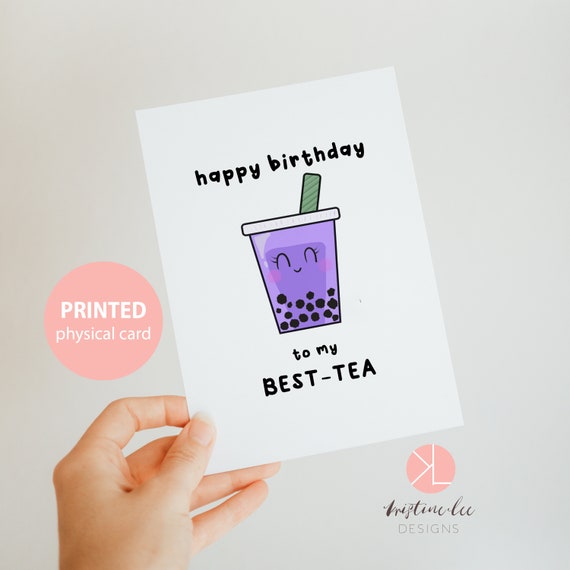 Kawaii Birthday Card Happy Birthday To My Best Tea Punny Card For Best Friend Kawaii Boba Bubble Tea Cute Stationery By Kristine Lee Designs Catch My Party