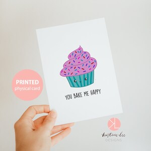 Kawaii Greeting Card, Funny, You Bake Me Happy, Kawaii Cupcake, Just Because Card, Cheesy Card, Cute Greeting Card for Friend