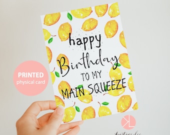 Lemon Birthday Card, Happy Birthday to my Main Squeeze, Card for Boyfriend, Card for Girlfriend, Birthday Card for Husband