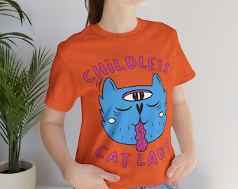 Funny Cat Lady T-Shirt: Third Eye Design, Childfree Gift