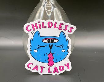 Childless Cat Lady Vinyl Sticker: Funny Cat Lover Gift