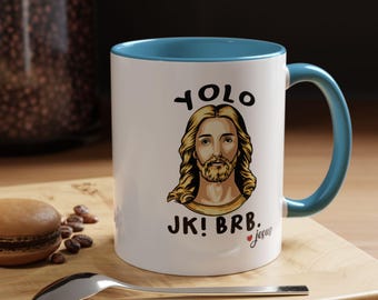 Funny Jesus YOLO Coffee Mug: Humorous Christian Gift