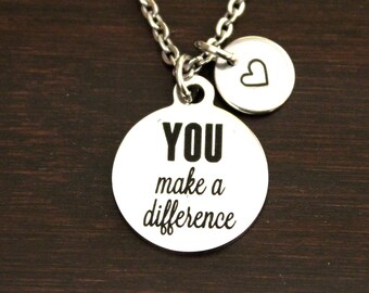 You Make a Difference Necklace - Foster Care Necklace - Foster Parent Necklace - Teacher Necklace - Nurse Gift-Social Worker Gift-Volunteer