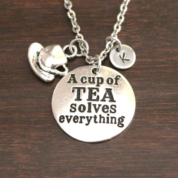 A Cup of Tea Solves Everything Necklace - Tea Party Lover - Teacup Jewelry - Teacup Charm Gift - Tea Cup Necklace - Cafe Necklace - I/B/H