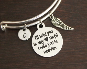 I Will Hold You In My Heart Until I Hold You in Heaven-Memorial Bangle-Someone in Heaven-Special Person-Child Memorial-Husband-Baby - I/B/H