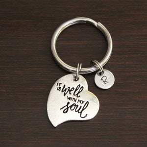 It Is Well With My Soul Key Ring/ Keychain / Zipper Pull - Inspirational Keychain - Find Yourself - Motivational Keychain - I/B/H
