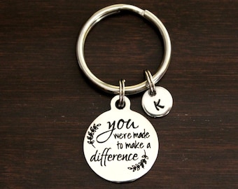 You Were Made To Make A Difference Ring/Keychain/Zipper Pull-Foster Care-Foster Parent Gift-Nurse Keychain-Teacher Gift-Social Worker Gift