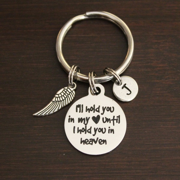 I Will Hold You In My Heart Until I Hold You In Heaven - Memorial Keyring/ Keychain /Zipper Pull - Lost Child - Lost Mom - Lost Dad - I/B/H