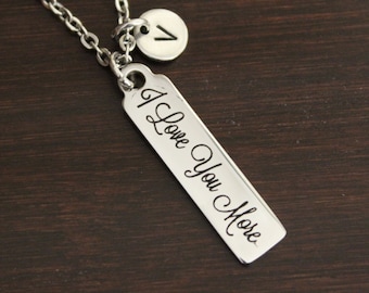 I Love You More Necklace - Special Person Gift - Spouse Necklace - Wife Necklace - Girlfriend Necklace - I Love You More Jewelry - I/B/H