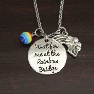 Wait For Me At The Rainbow Bridge Necklace - Rainbow Jewelry - Pet Memorial - Rainbow Charm Gift - Rainbow Bridge Jewelry
