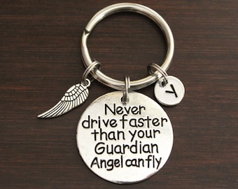 Never Drive Faster Than Your Guardian Angel Can Fly Key Ring/Keychain/Zipper Pull- New Driver Gift - New Driver Keychain - Trucker - I/B/H