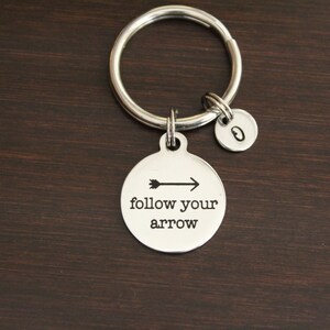 Follow Your Arrow Key Ring/ Keychain / Zipper Pull Inspirational Keychain Graduation Keychain Motivational Keychain I/B/H image 1