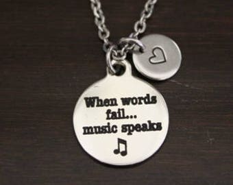 When Words Fail Music Speaks Necklace - Music Inspiration Jewelry - Music Necklace - Music Jewelry - Music Teacher Gift - I/B/H