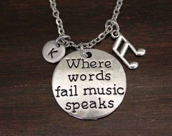 Where Words Fail Music Speaks Necklace - Music Inspiration Jewelry - Music Necklace - Music Jewelry - Music Teacher Gift - I/B/H