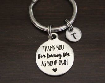 Thank You For Loving Me As Your Own Key Ring/ Keychain / Zipper Pull- Adoption Gift - Step Parent Gift - Step Mom - Step Dad - Foster- I/B/H