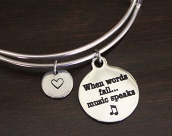 When Words Fail Music Speaks Bangle - Music Bracelet - Music - Instrument Player Gift - Band - Rock and Roll - Music Lover Gift - I/B/H