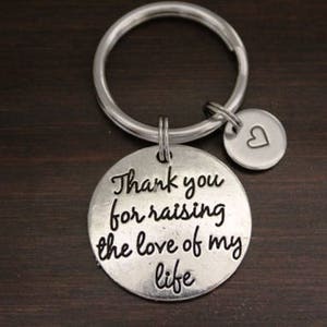 Thank You For Raising The Love Of My Life Key Ring/ Keychain / Zipper Pull-Mother in Law Keychain-Mother in Law Gift-Mother Keychain I/B/H image 1