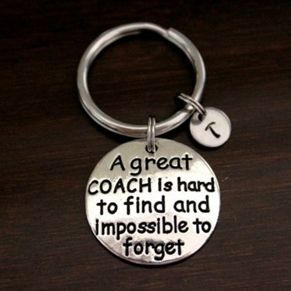 A Great Coach is Hard to Find and Impossible to Forget Key Ring/ Keychain / Zipper Pull - Inspirational Keychain - Team Coach Gift - I/B/H