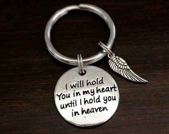 I Will Hold You In My Heart Until I Hold You In Heaven - Memorial Keyring/ Keychain /Zipper Pull - Lost Child - Lost Mom - Lost Dad -Wing