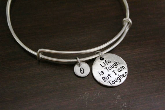 Life is tough but i am tougher bracelet clearance