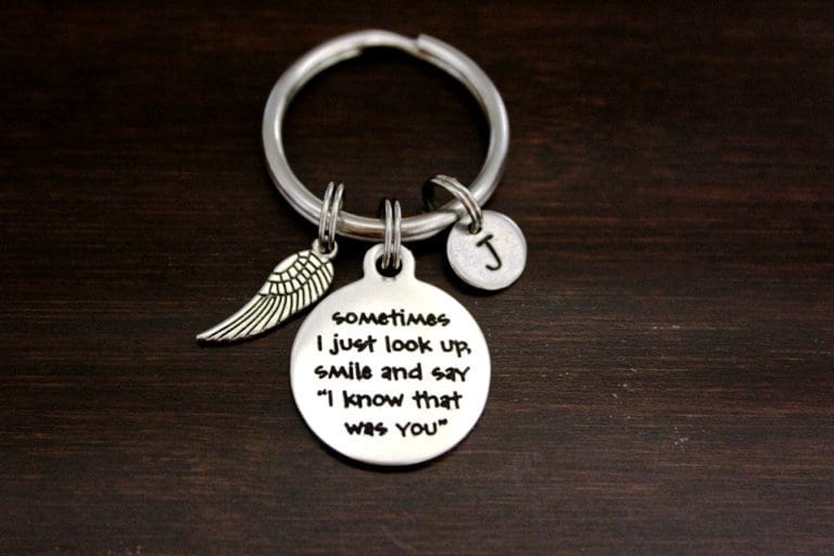 Sometimes I just look up and I know that was you Memorial Keyring/Key…
