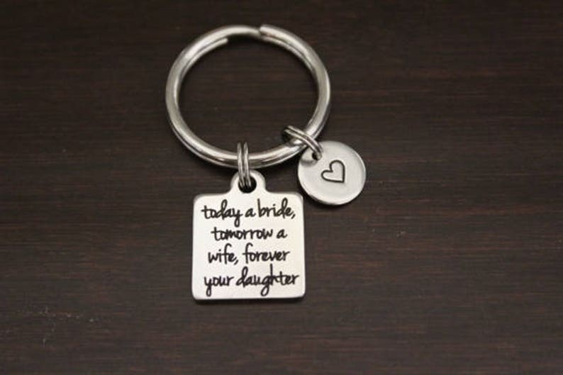 Tomorrow A Wife Today A Bride IBH Forever Your Daughter Key Ring Keychain Zipper Pull-Mother Wedding Keychain-Father Wedding Gift