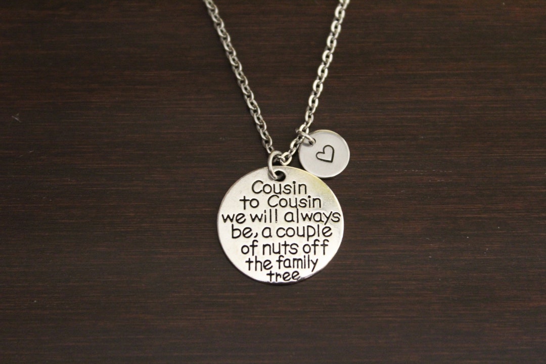 Cousins Necklace Cousin Gift Cousin Jewelry Cousin to Cousin We Will