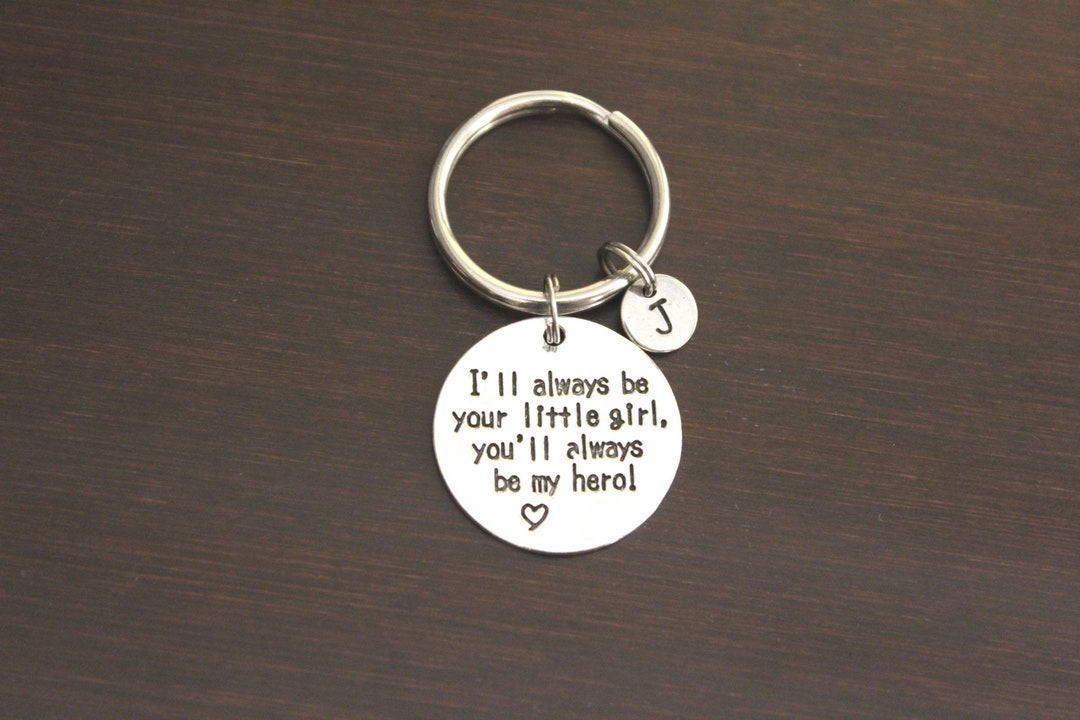 Always Be Your Little Girl Key Ring/ Keychain / Zipper Pull Hero