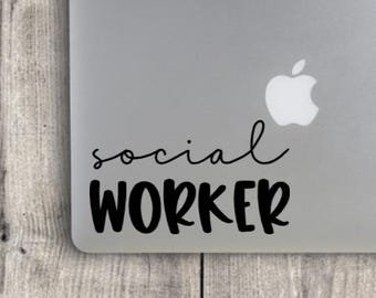 Social Worker Vinyl Laptop Decal / Social Worker Laptop Sticker / Computer Decal / Fun Social Worker Sticker / Counselor / Social Services