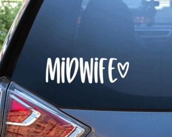 Midwife Car Decal / Midwife Car Sticker / Vinyl Decal / Window Sticker / Midwife Life / Doula Sticker / Doula Decal / Doula Sticker