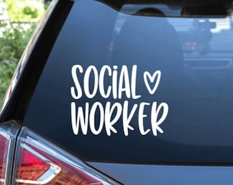 Social Worker Vinyl Car Decal / Social Worker Sticker / Counselor Sticker / Social Worker Life / Social Worker Gift / Guidance Counselor