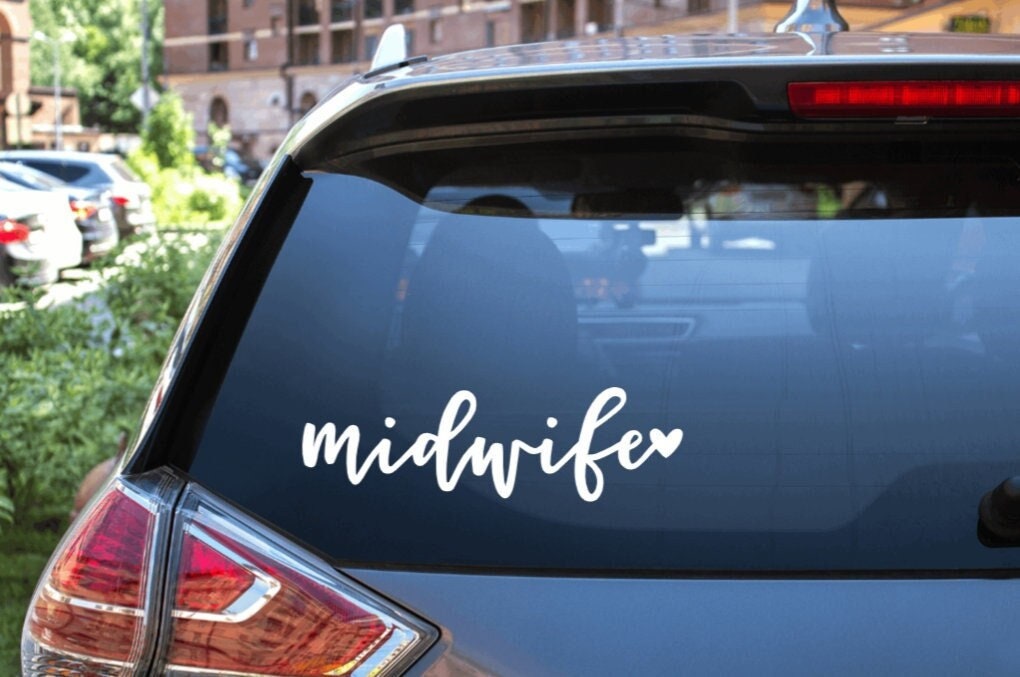 Midwife Car Decal / Midwife Vinyl Car Decal / Midwife Life / Cursive Midwife Decal