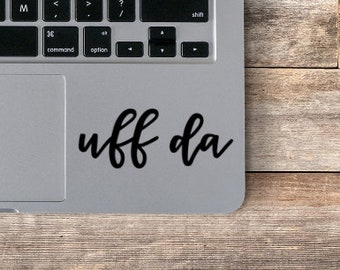 Uff Da Black Laptop Vinyl Decal / Uff Da Sticker