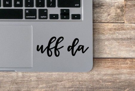Uff Da Black Laptop Vinyl Decal / Uff Da Sticker