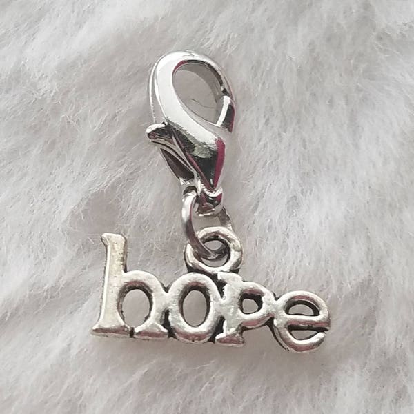 Hope Charm | Hope Jewelry | Hope Pendant | Inspirational Charm | Clip On Charm