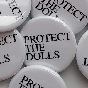 Protect the Dolls Pin, Protect the Dolls Magnets 1.25inch, Pedro Pascal Statement Pin, LGBTQ+