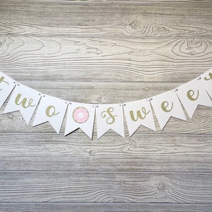 Two Sweet Birthday Banner, Two Sweet Donut, Girl 2nd Birthday Party, Donut Theme Birthday Decorations, Donut Grow Up Party, Donut Party