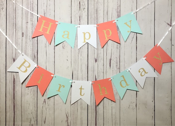 Mint Coral Birthday, 1st Birthday Banner, Happy Birthday Banner, Cake Smash Photo, Sweet 16 Party, Mint Coral Gold, Girl Birthday Party, Il_570xn