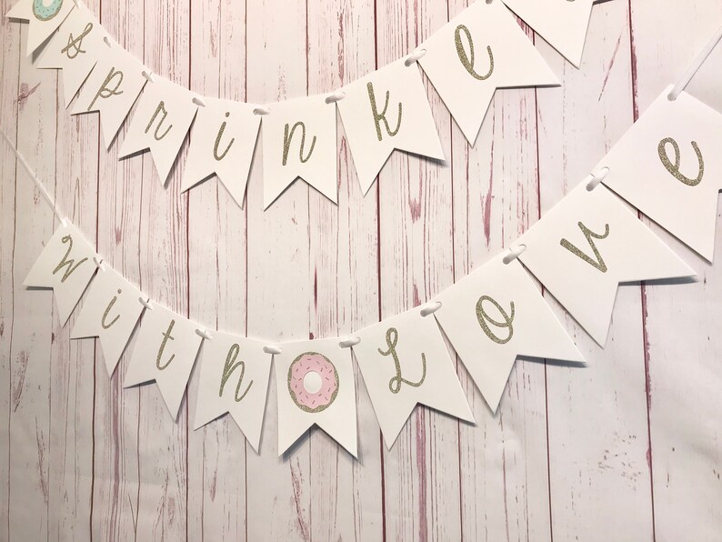 Sprinkled With Love Banner, Baby Sprinkle Banner, Donut Grow Up Party, Donut Baby Shower Banner, Gender Neutral Baby Shower, Donut Party image 5