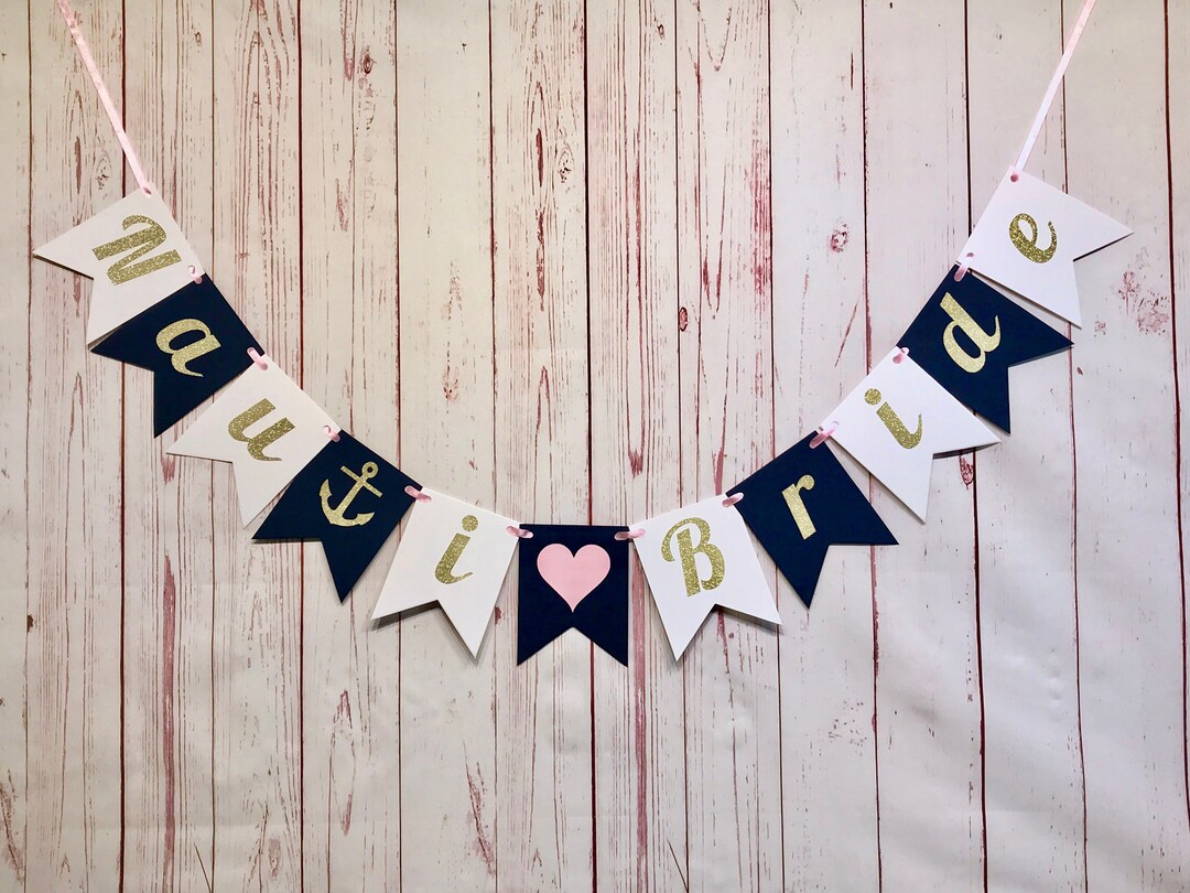 Nauti Bride Banner, Nautical Bachelorette Party Decor, Nauti