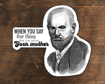 Freudian Slip Sticker: Sigmund Freud, Mother Psychology