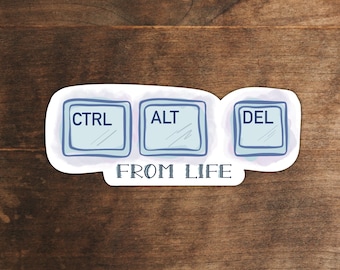 Ctrl + Alt + Del Sticker | Existentialist Sticker | Philosophy Sticker