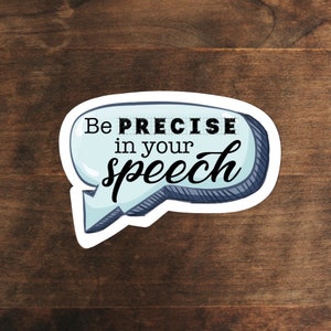 Rule 10: Be precise in your speech - Jordan Peterson | Philosophy Sticker